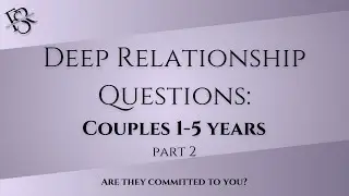 Deep Relationship Questions for Couples 1-5 years