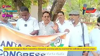 St. Cruz Congress Block Committee demands  postman jobs be reserved for individuals of Goan origin.