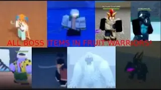 ALL BOSS ITEMS IN FRUIT WARRIORS!