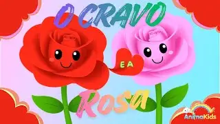 O Cravo e Rosa - M&uacute;sica infantil para beb&ecirc;s | AnimaKids