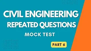 Civil Engineering Repeated Questions - 6 | Civil MCQ | Civil PSC | SSC JE | Civil Model Exam