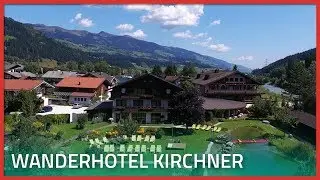 Das Wanderhotel Kirchner | Bramberg am Wildkogel