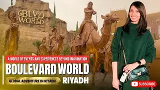 EP-57 The World Tour at Saudi's Boulevard World | Riyadh Season
