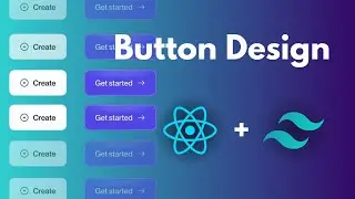 Button Design in ReactJS and TailwindCSS