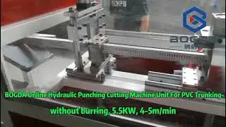 BOGDA Newest Online Punching Cutting Machine For PVC Trunking Without Burs