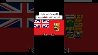 Historical Flags Of Canada🇨🇦 || 1497 &mdash; 2022 #changes #education #flags #history #canada