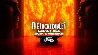 Incredibles Music & Ambience | Lava Room🌋