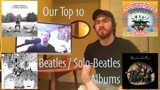 Our Top 10 Beatles/Solo-Beatles Albums