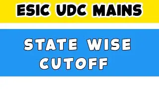 Esic UDC Mains State Wise Cutoff | Esic UDC Result Out