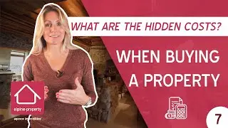 What are the hidden costs of buying a property in the French Alps?