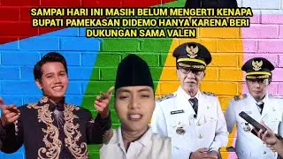BINGUN KOK BISA BUPATI PAMEKASANG DIDEMO CUMA KARENA DUKUNG VALEN 