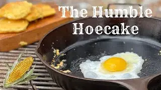 The Humble Hoecake: A Native American Recipe that has Transcended Time and Culture