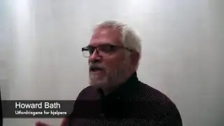 Howard Bath - Utfordringene for hjelpere