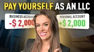 How to Pay Yourself From an LLC in 2025 (Single Member, Partnership, or S Corp)