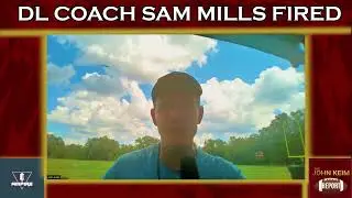 Training Camp Updates: DL Coach Sam Mills Fired