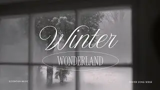 창밖은 영하 10도❄️ 이 노래 영상 26도💛Winter Wonderland ㅣ Chill Winter BGM 1시간으로 나만의 감각적인 겨울나기