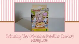 Unboxing the Sylvanian Families Nursery Party Set!