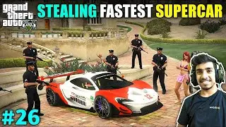 GTA V GAMEPLAY | STEALING FASTEST SUPER CAR EP-26