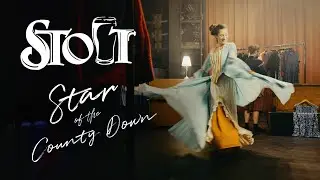 STOUT - Star of the county Down (Official Video)