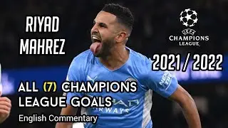 Riyad Mahrez Goals 2021/2022 Champions League