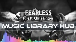 TULE - Fearless pt II feat  Christ Linton FREE Music [NCS]