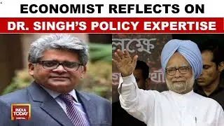 Dr. Manmohan Singh's Economic Legacy: Team Leadership and Crisis Management | India Today