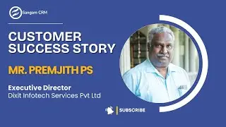 История успеха Sangam CRM: г-н Премджит П. С. из Dixit Infotech Services Pvt. Ltd. #историиуспеха
