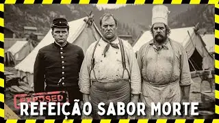 O Cozinheiro do Horror &mdash; A Verdade Sombria da Ferrovia de 1867