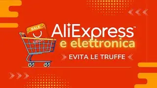 AliExpress e elettronica: acquisti intelligenti, prezzi bassi e niente fregature #aliexpress