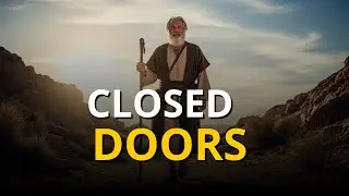 Moses and Psalm 23 &mdash; Doors That Only God Can Open This Morning.