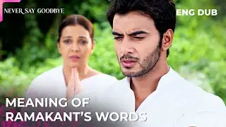 What She Never Got To SayNever Say Goodbye | Indian Drama | Dubbed in English #MEP31
