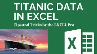 Crunching the Titanic Dataset with Excel