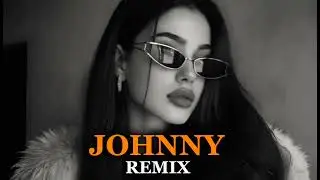 Tayna - Johnny Remix (AZMEER)
