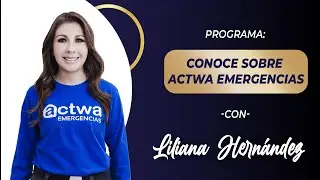 Conoce sobre Actwa Emergencias - ACTWA