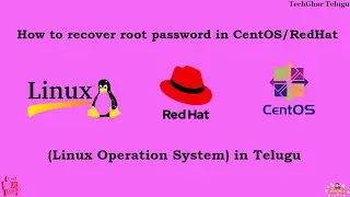 How to recover  Root Password in CentOS/RedHat Linux in Telugu