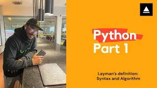 Python Tutorial 1 (Syntax & Algorithm)