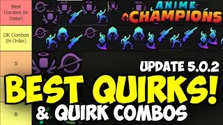 Best Quirks & Quirk Combos! Anime Champions Simulator Update 5!