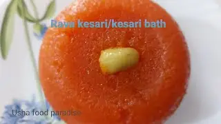 Tasty sweet recipe Rava kesari!.... Usha Food paradise