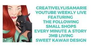 #youtubeweeklylives @EVERYMINUTEASTORY @jmbliving @SweetKawaiiDesign