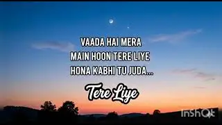 Tere Liye Lyrics - PRINCE | Atif Aslam, Shreya Ghoshal • jannatein sajaayi maine tere liye