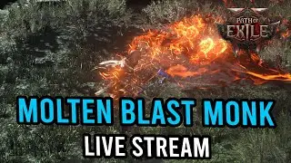 Molten Blast Monk | Learning End Game Stream - Invoker Style | KallTorak Path of Exile 2
