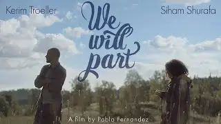 We Will Part [2016] - Full Movie