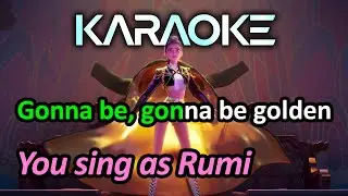 Golden (Karaoke, you sing as Rumi) - KPop Demon Hunters