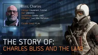 The Division&trade; 1.8.1 - The Story of Charles Bliss and The LMB