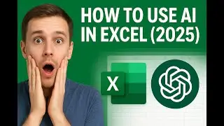 How to Use AI in Excel (2025) | ChatGPT & Microsoft 365 Excel Integration Tutorial