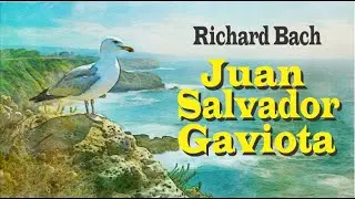 Juan Salvador Gaviota, fábula escrita por Richard Bach