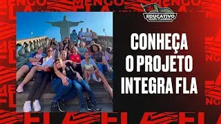 Conhe&ccedil;a o Projeto Integra Fla