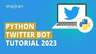 Python Twitter Bot Tutorial 2026 | Automate Twitter Bot in Python | Python Projects | Simplilearn