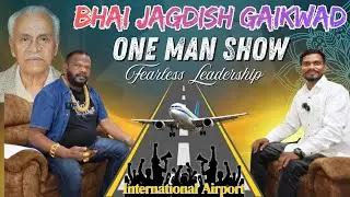 PODCAST WITH BHAI JAGDISH GAIKWAD JII | GOLDEN MAN @TheDeepakYadavPodcast #politics #india #airport