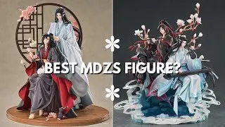 Who Is The Best MDZS Figure?  | MDZS Figure Comparison + Unboxing!